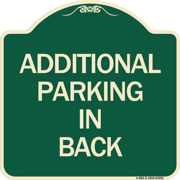 Signmission Additional Parking in Back Heavy-Gauge Aluminum Architectural Sign, 18" x 18", G-1818-24351 A-DES-G-1818-24351 - main